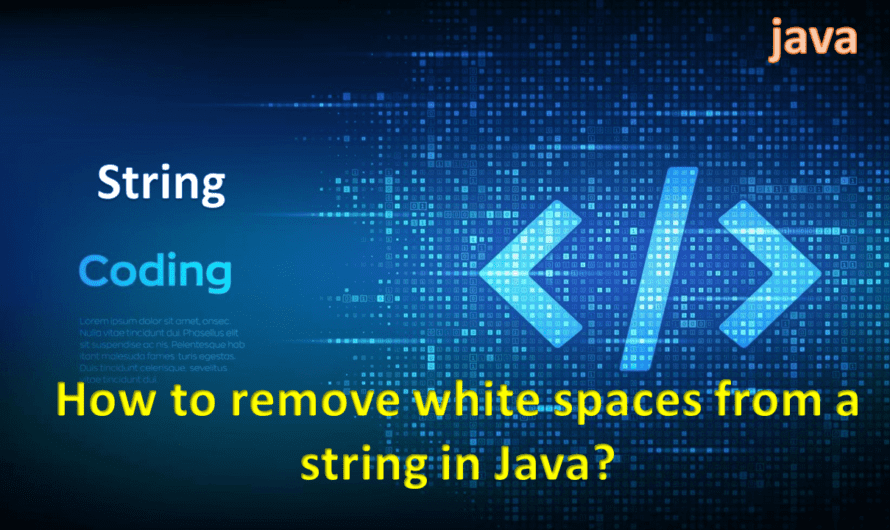 4. How to remove white spaces from a string in Java : best ways