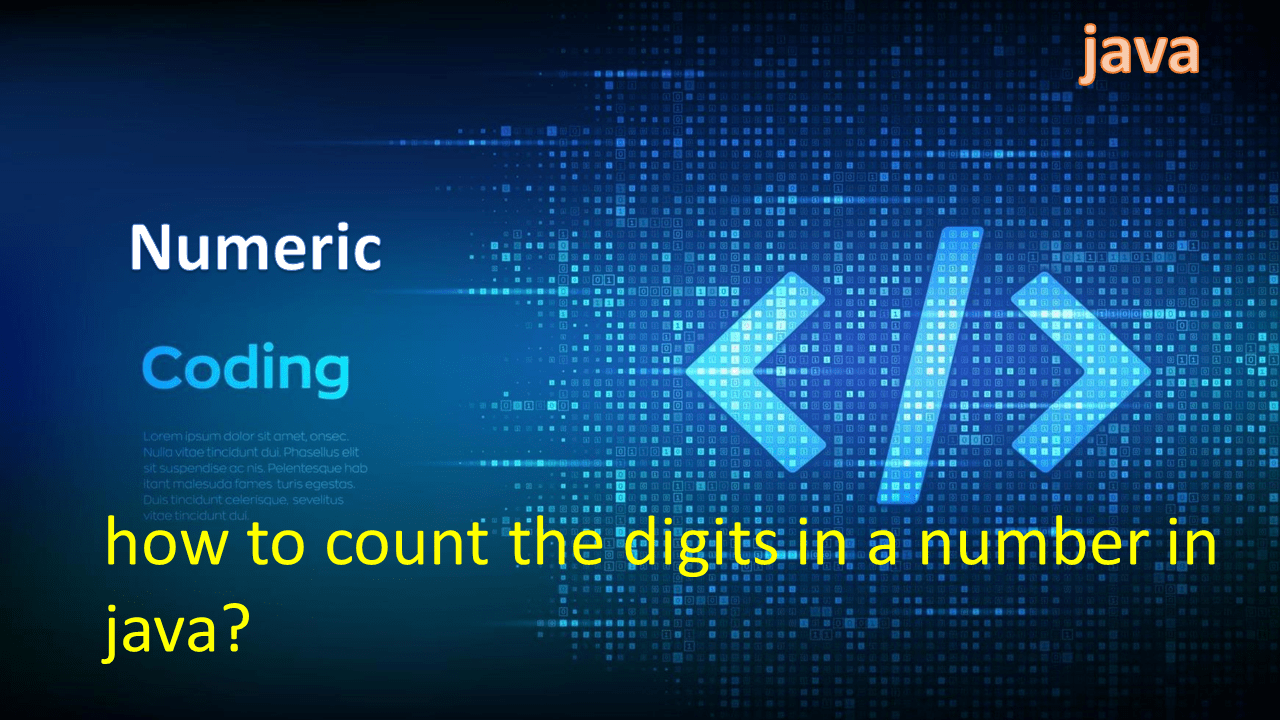 3-how-to-count-the-digits-in-a-number-in-java-best-ways