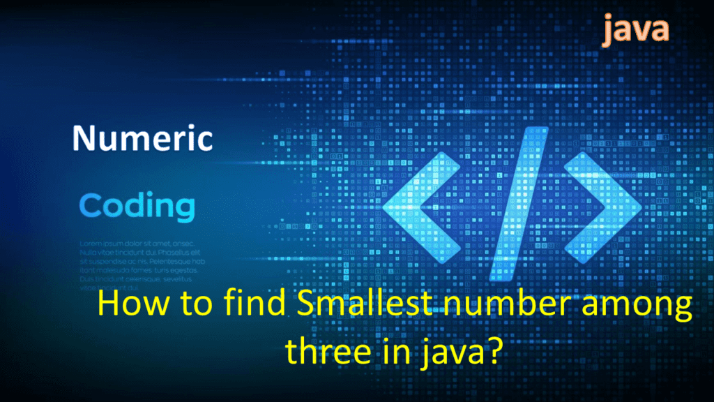 5-how-to-find-smallest-number-in-java-best-ways