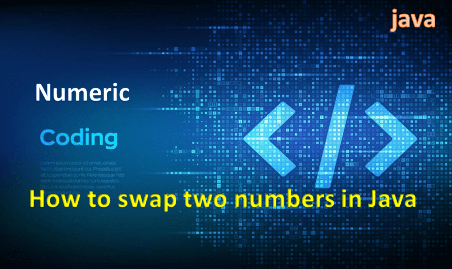 1.How to swap two numbers in Java : best ways